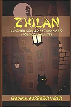 Portada del libro Zhilan: El hombre confuso, el chino muerto y los gatos parlantes