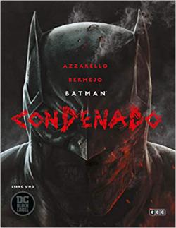 Batman: Condenad. Libro uno