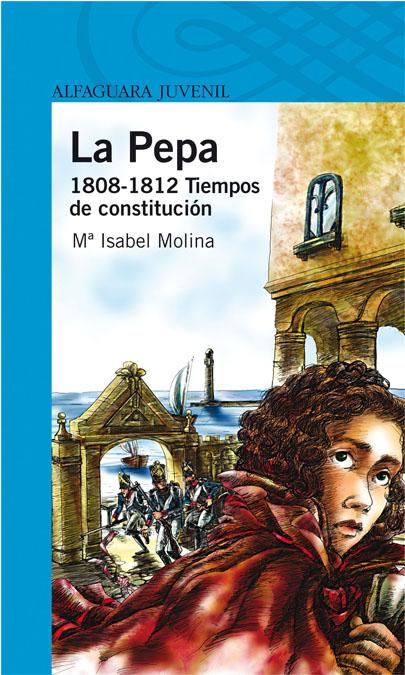Portada del libro La Pepa. 1808 - 1812 Tiempos de constitución