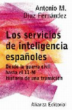 Portada del libro Los servicios de inteligencia españoles Desde la guerra civi