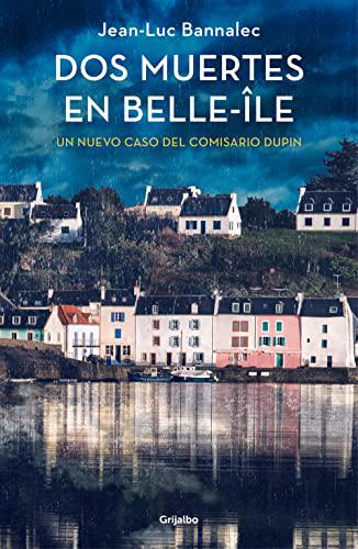 Portada del libro Dos muertes en Belle-Île (Comisario Dupin 10)