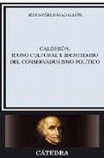 Calderon. Icono cultural e identitario del conservadurismo p