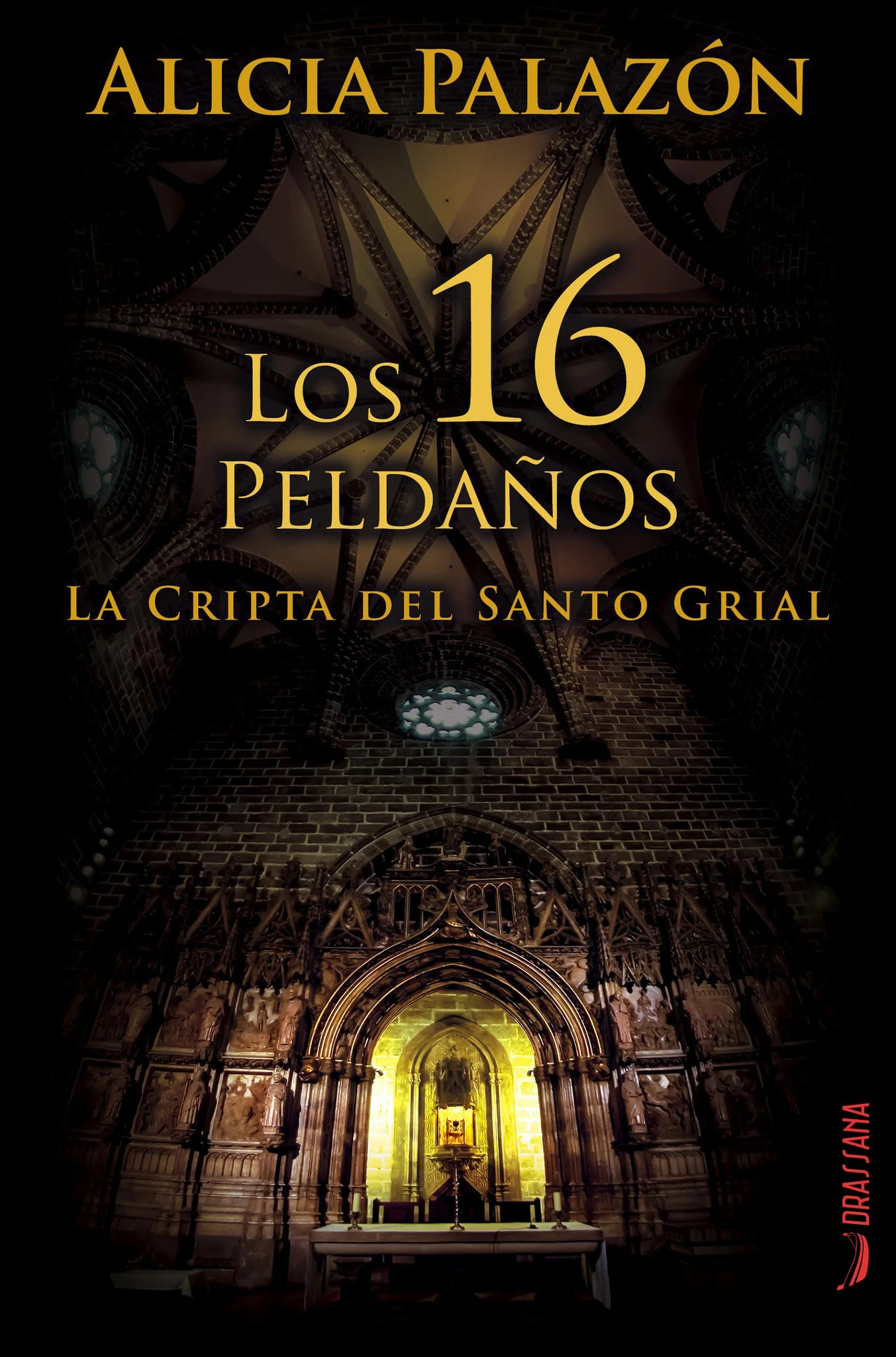 Portada del libro Los 16 peldaños: La cripta del Santo Grial